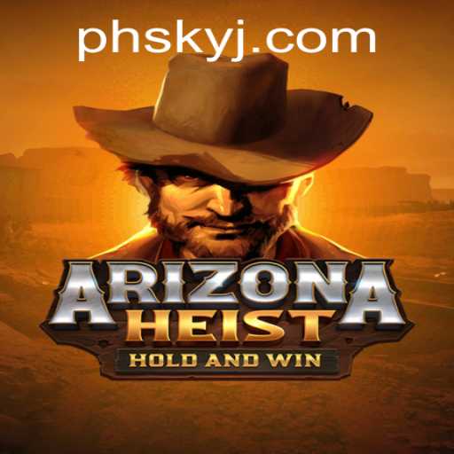 ArizonaHeist: A Thrilling New Game Experience