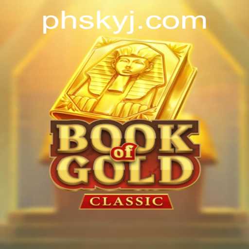 Exploring the Intriguing World of BookOfGoldClassic: Your Gateway to Adventure