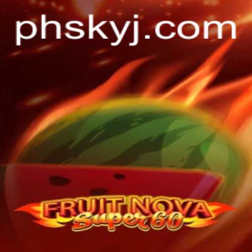 Exploring FruitNovaSuper60: An Engaging Journey into the World of Online Gaming