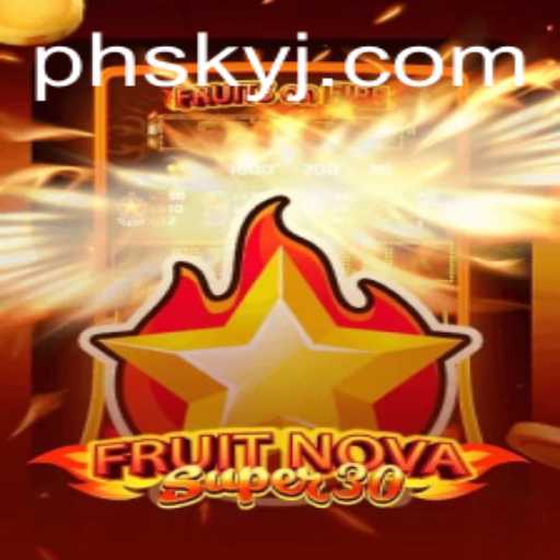 Discover the Exciting World of FruitrNovaSupe30: A Fresh Gaming Adventure