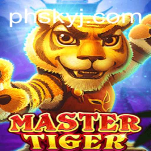 Exploring the Exciting World of MasterTiger: A Comprehensive Guide