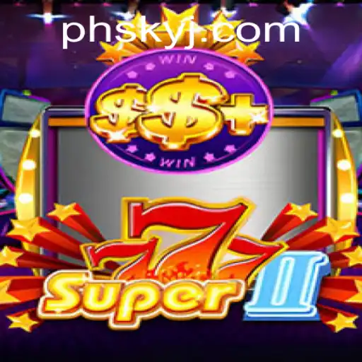 Exploring the Thrills of Super777II: A New Era in Gaming